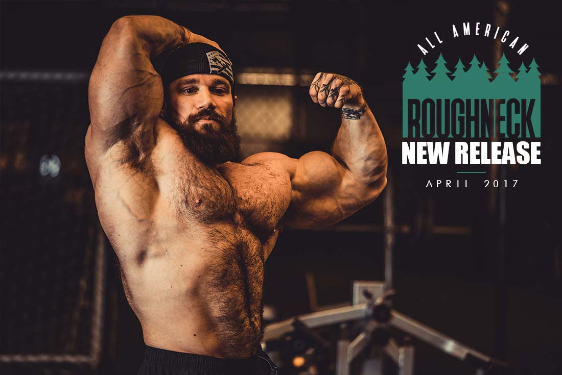 April 2017 Release Announcement – All American Roughneck