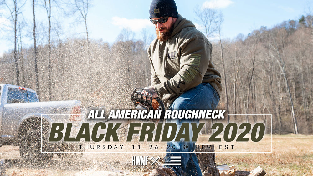Black Friday 2020 All American Roughneck