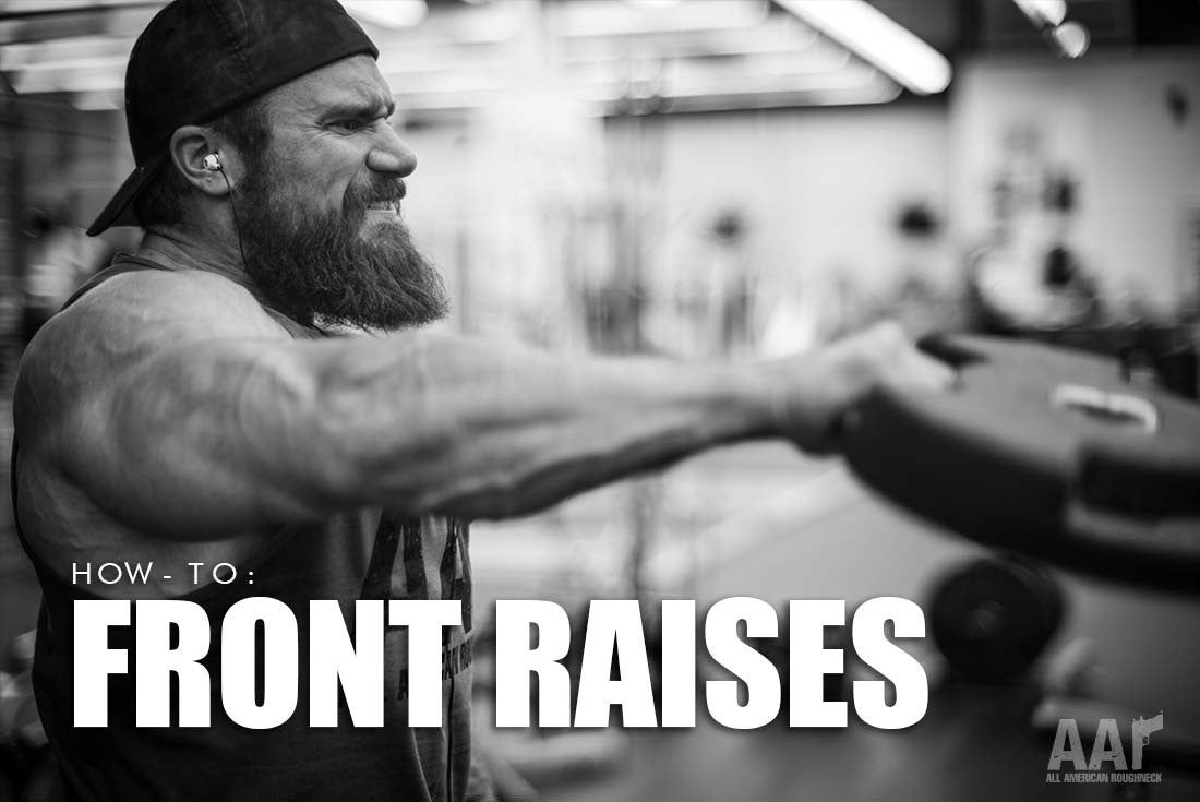 How To: Front Raises – All American Roughneck