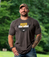 Custom Tee // Blue Collar Proud